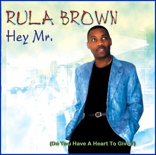 Rula Brown CD Hey Mr.